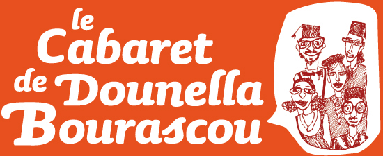 Le cabaret de dounella bourascou