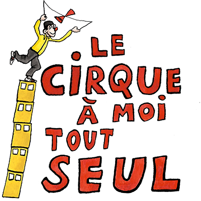 Artiflette spectacle le cirque à moi tout seul